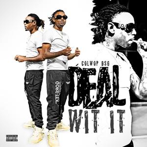 Deal Wit It (Explicit)