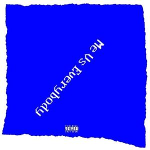 Me Vs Everybody (Explicit)