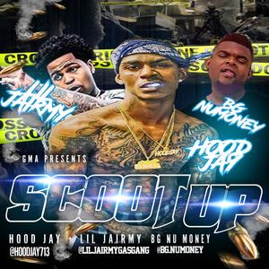 SCOOT UP(feat. Lil Jairmy & Bg Nu Money) (Explicit)