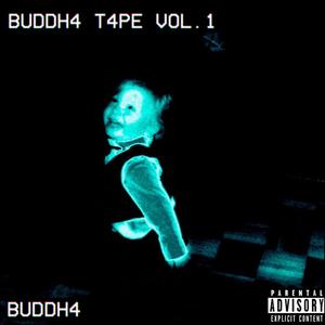 Buddh4 T4pe Vol. 1 (Explicit)