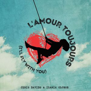 L'Amour Toujours (I'll Fly with You)