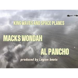King Waves and Space Planes (feat. Al Pancho) (Explicit)