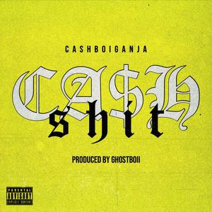 CA$hshit (Explicit)