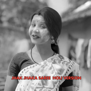 Jhak Jhaka Saree (Holi Version)