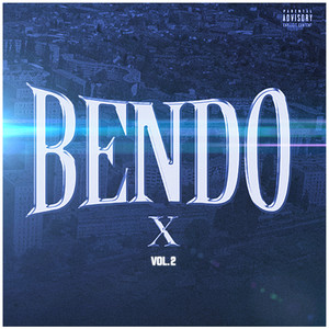 Bendo X Vol.2 (Explicit)