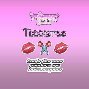 TiXXXeras (feat. Kanto Tika Nina & Pandora MC) [Explicit]