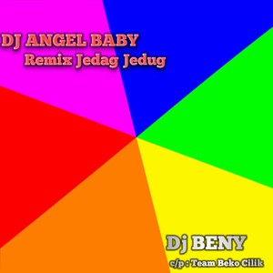 DJ ANGEL BABY REMIX JEDAG JEDUG