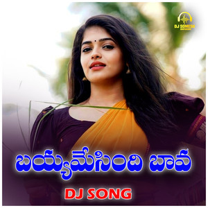 Bayyamesindhi Bava DJ Song