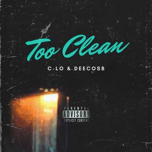 Too Clean (Explicit)