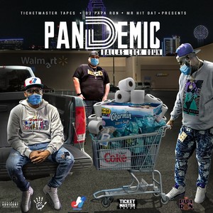 Pandemic (Dallas Lock Down) (Explicit)