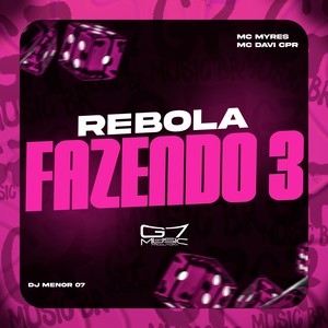Rebola Fazendo 3 (Explicit)
