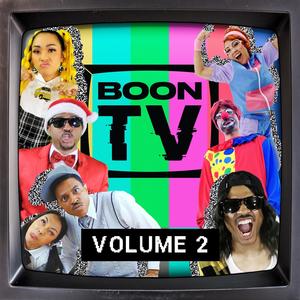 Boon TV: Volume 2 (Explicit)