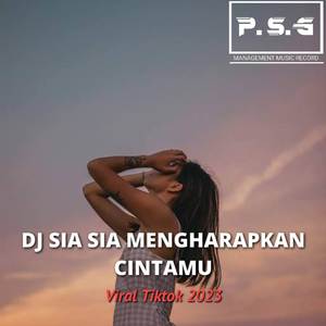 DJ SIA SIA MENGHARAPKAN CINTAMU