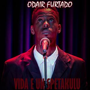 Vida e un Spetakulu (feat. Sylvia Varela.Emanuel Cabral) [Explicit]