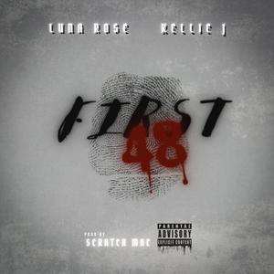 First 48 (feat. Kellie J) [Explicit]