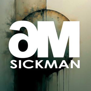Sickman (Single Edit)