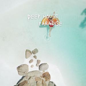 Deep House Paradise 2024