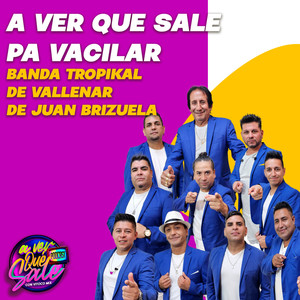 Pa´Vacilar: La Banda Tropikal de Vallenar