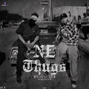 NE THUGS (Explicit)