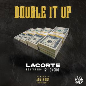 Double It Up (feat. 12 Honcho) [Explicit]