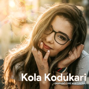 Kola Kodukari (Live With Sakna)