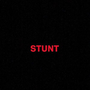 Stunt (feat. Kiwi) (Explicit)