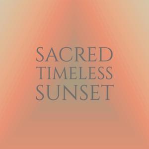 Sacred Timeless Sunset