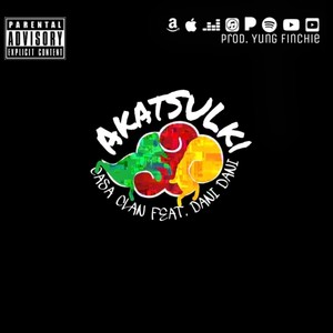 “AkatSULki”(feat. Dani Dani) (Explicit)