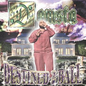 Destined 2 Ball (Explicit)