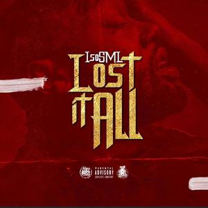 Lost it all (Explicit)