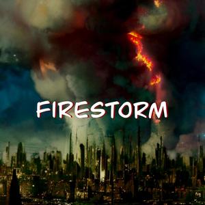 Firestorm (Explicit)