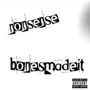 nonsense (Explicit)