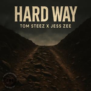 Hard Way (feat. Jess Zee) (Explicit)