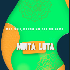 Muita Luta (Explicit)