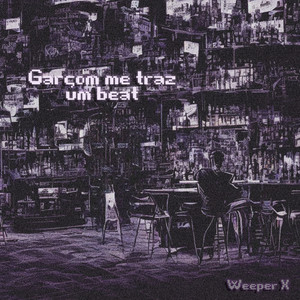 Garçom Me Traz Um Beat (Explicit)