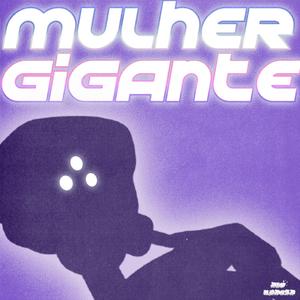 Mulher Gigante