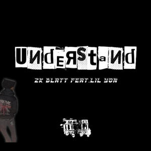 Understand (feat. Lil Yon) [Explicit]