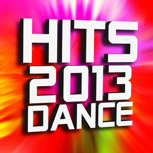 Hits 2013 Dance