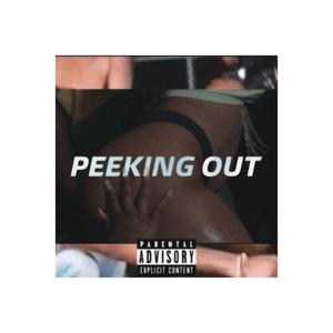 Peeking Out (Explicit)