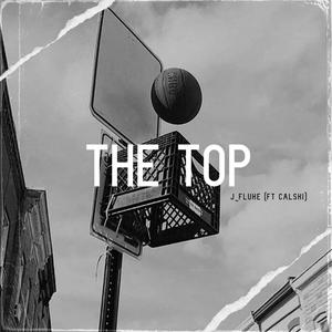 The Top (feat. Calski) [Explicit]