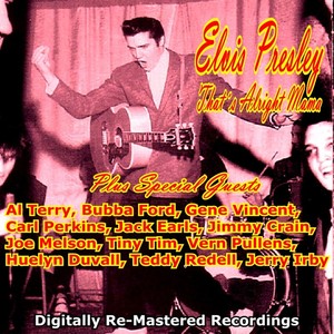 Elvis Presley Plus Special Guests: That's Alright Mama