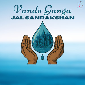 Vande Ganga Jal Sanrakshan