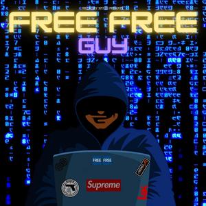 Free Free Guy (Explicit)