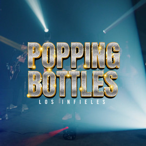 Popping Bottles (Explicit)