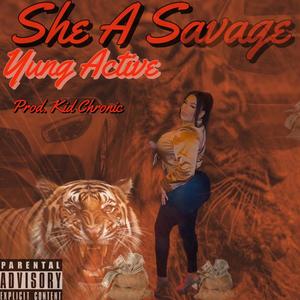 She A Savage (Explicit)