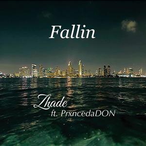 Fallin (feat. PrxncedaDon)