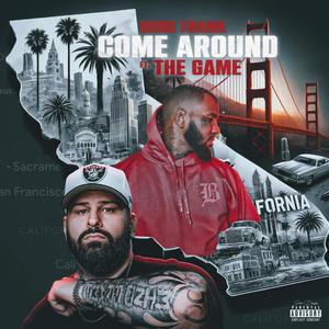 Come Around (feat. The Game) (Explicit)