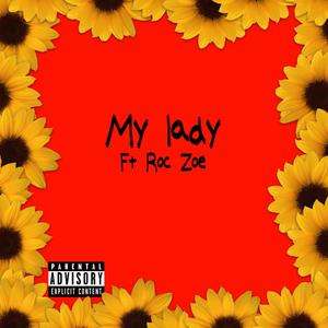 My Lady (feat. Roc Zoe)