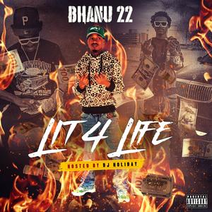 LIT 4 LIFE (Explicit)