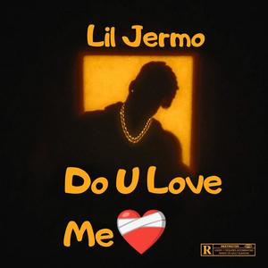 Do U Love Me (Explicit)